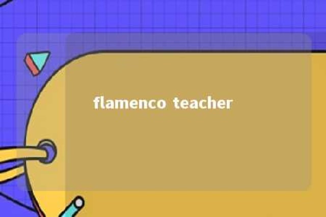 flamenco teacher 