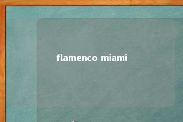 flamenco miami 