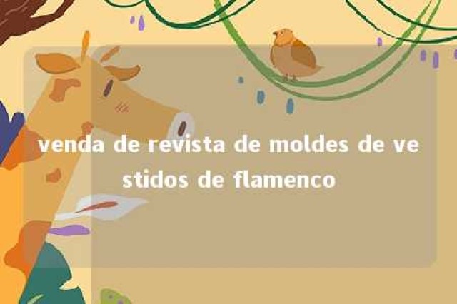 venda de revista de moldes de vestidos de flamenco 