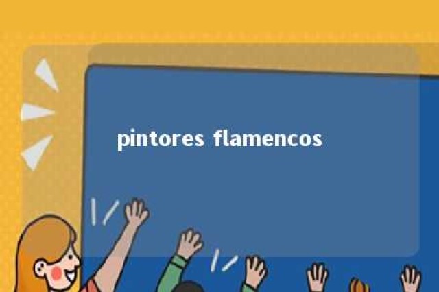 pintores flamencos 