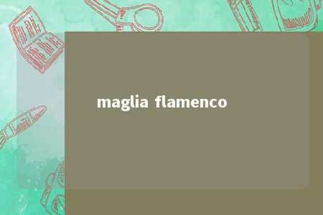 maglia flamenco 