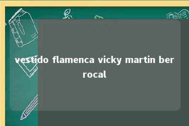 vestido flamenca vicky martin berrocal 