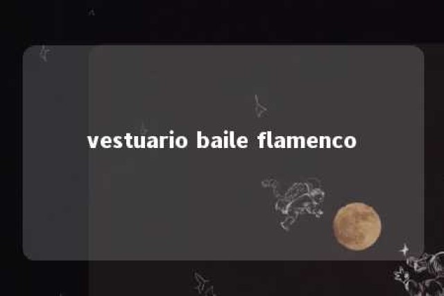 vestuario baile flamenco 