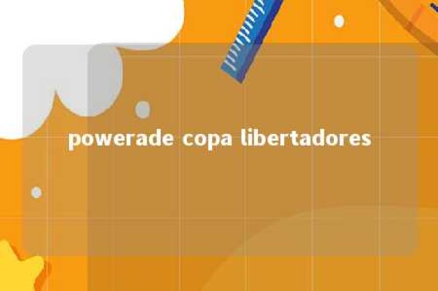 powerade copa libertadores 