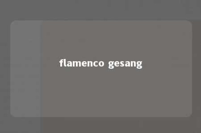 flamenco gesang 