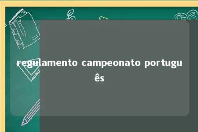 regulamento campeonato português 