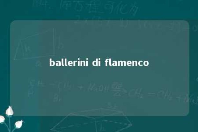 ballerini di flamenco 