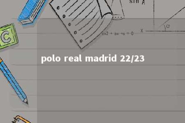 polo real madrid 22/23 