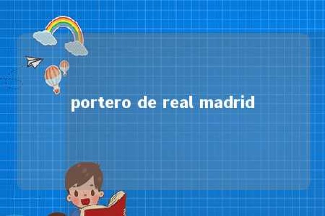 portero de real madrid 