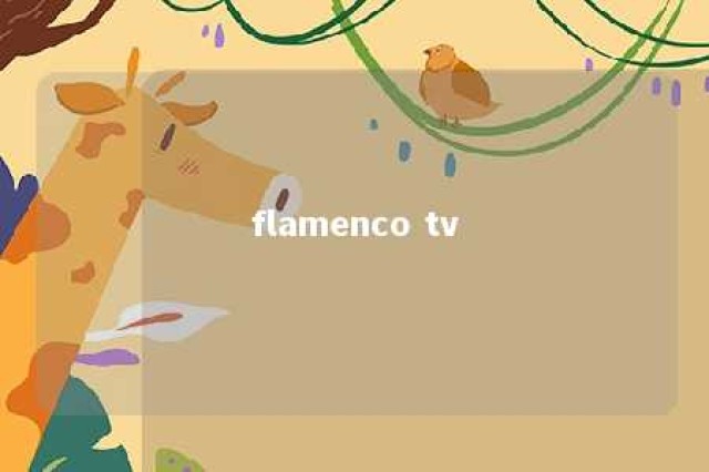 flamenco tv 