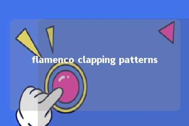 flamenco clapping patterns 