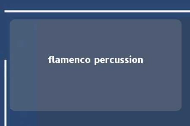 flamenco percussion 