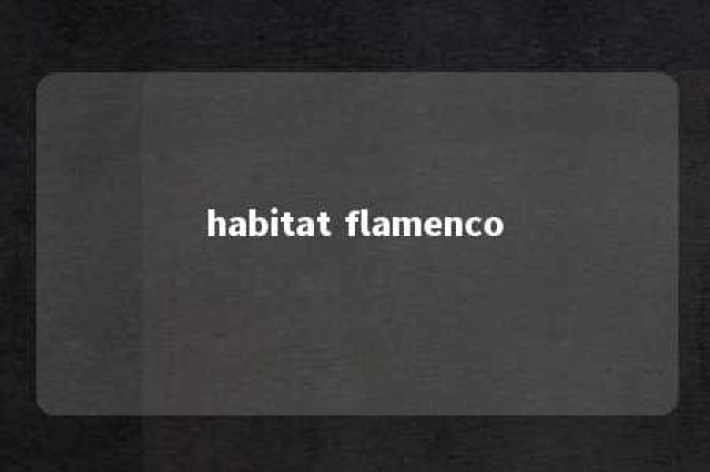 habitat flamenco 