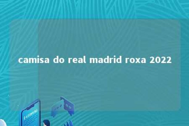 camisa do real madrid roxa 2022 