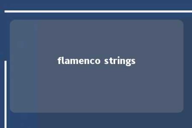 flamenco strings 