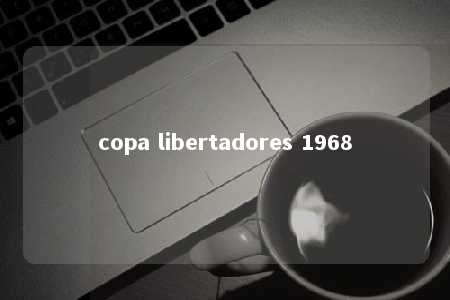 copa libertadores 1968