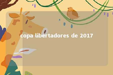 copa libertadores de 2017