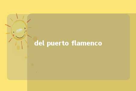 del puerto flamenco