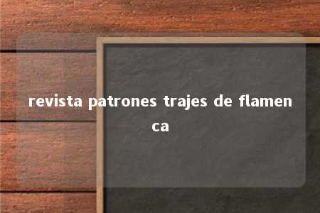 revista patrones trajes de flamenca