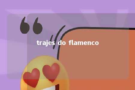 trajes do flamenco