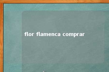 flor flamenca comprar