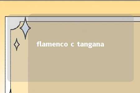 flamenco c tangana