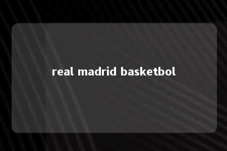 real madrid basketbol