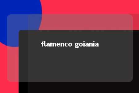 flamenco goiania