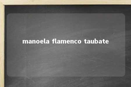 manoela flamenco taubate