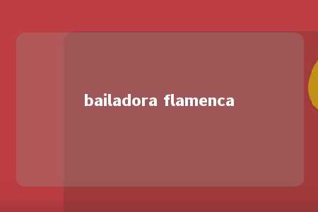 bailadora flamenca