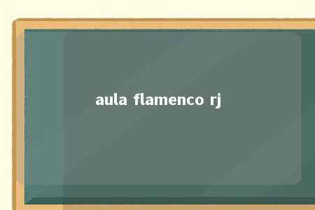 aula flamenco rj