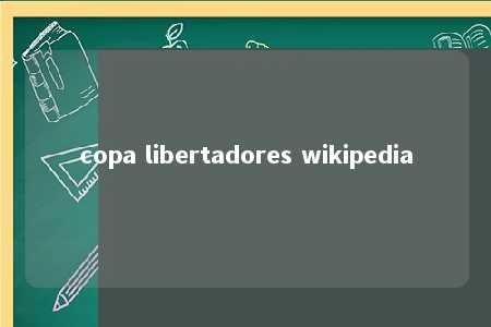 copa libertadores wikipedia