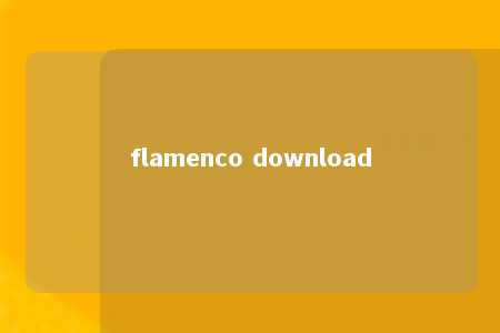 flamenco download