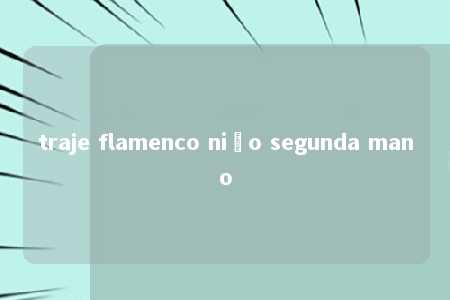 traje flamenco niño segunda mano