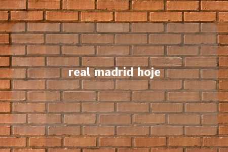 real madrid hoje