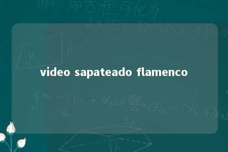 video sapateado flamenco