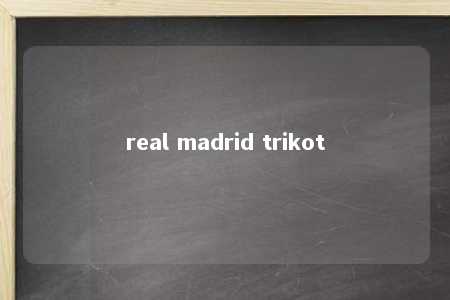 real madrid trikot