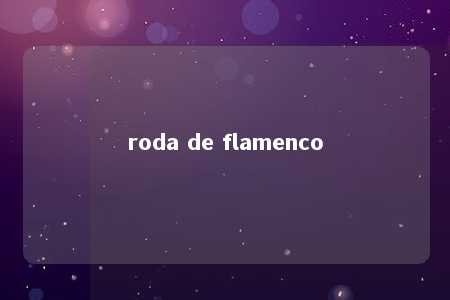 roda de flamenco