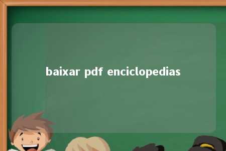 baixar pdf enciclopedias