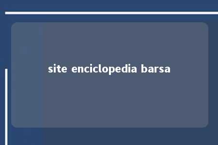 site enciclopedia barsa