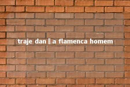 traje dança flamenca homem