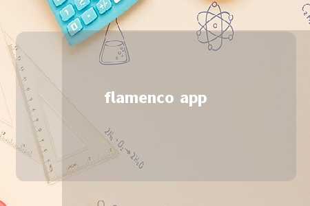 flamenco app