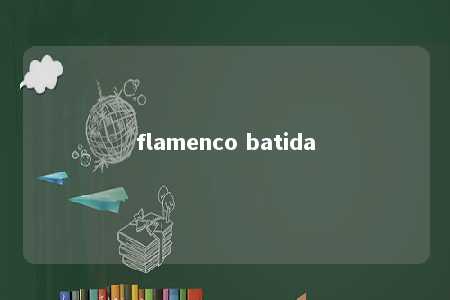 flamenco batida