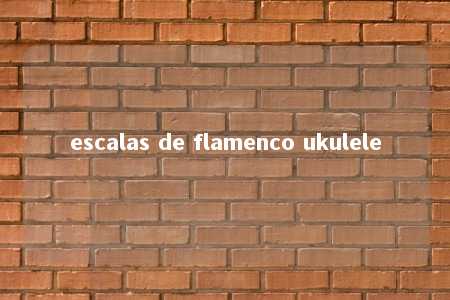 escalas de flamenco ukulele