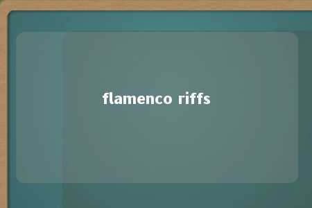 flamenco riffs