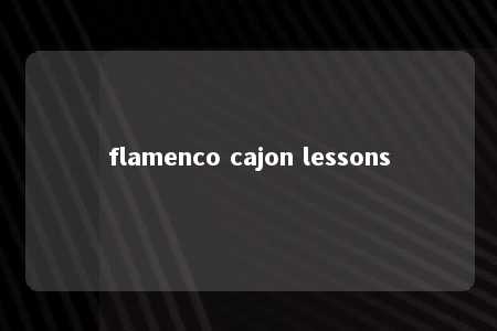 flamenco cajon lessons