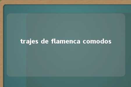 trajes de flamenca comodos