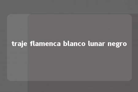 traje flamenca blanco lunar negro