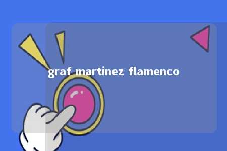 graf martinez flamenco