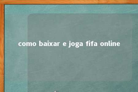 como baixar e joga fifa online